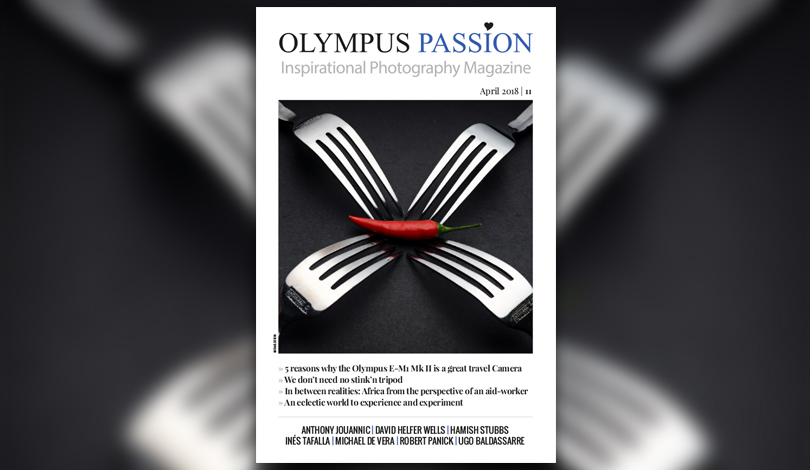 The 11th edition of the Olympus Passion Photography Magazine is now available!