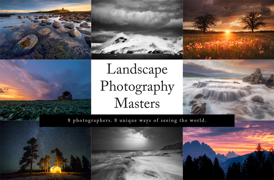 Landscape Photography Masters – A special edition for all the landscape lovers