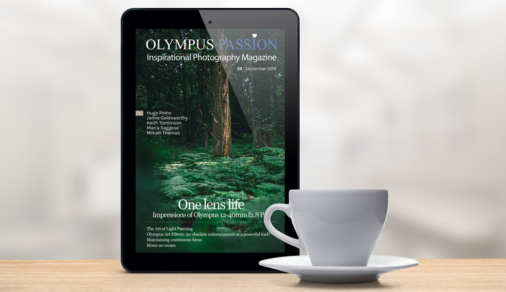 Olympus Passion Photography Magazine – September 2019!