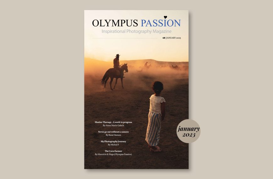 Olympus Passion Photography Magazine – January 2023!