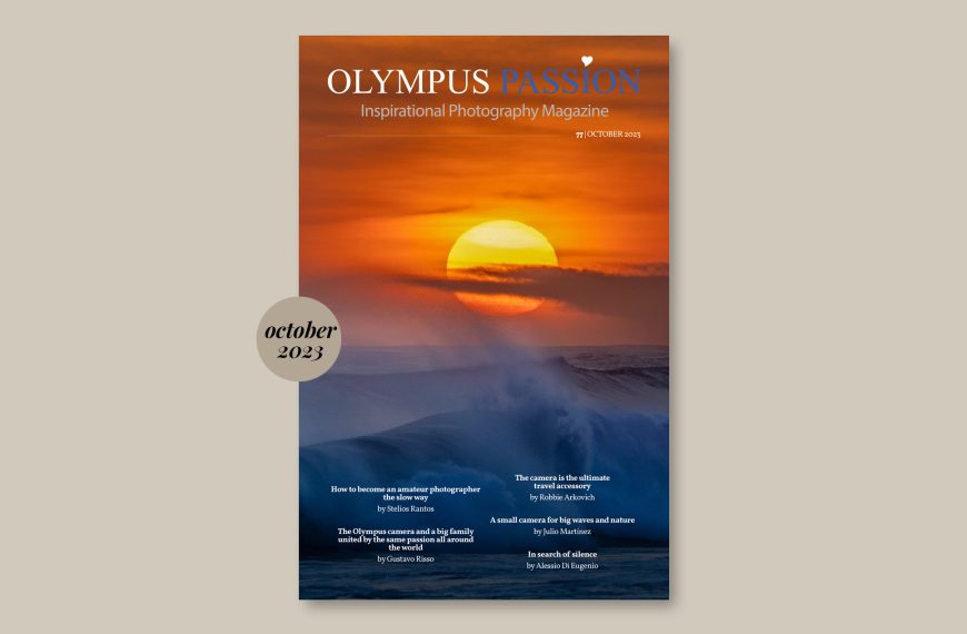 Olympus Passion Photography Magazine – October 2023!